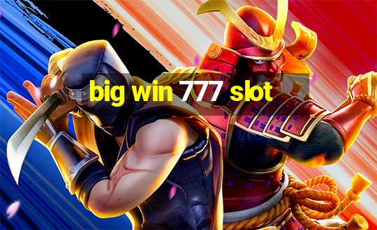 big win 777 slot