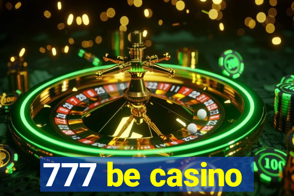 777 be casino