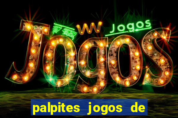 palpites jogos de hoje gols