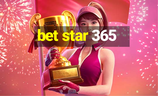 bet star 365