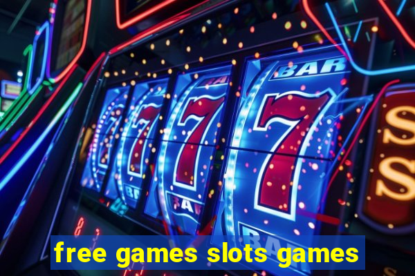 free games slots games