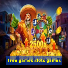 free games slots games