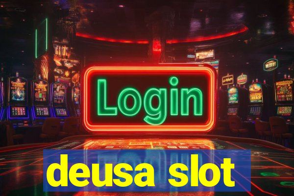 deusa slot