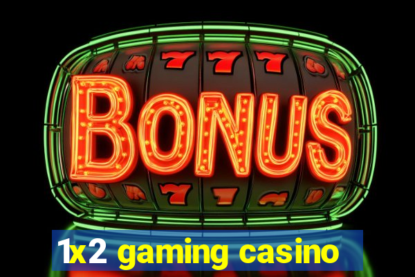 1x2 gaming casino