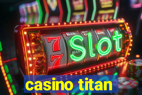 casino titan