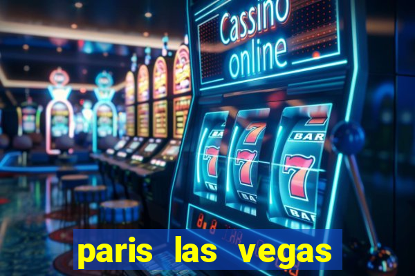 paris las vegas resort casino