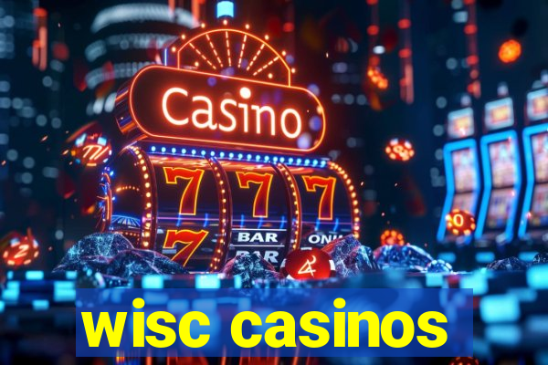 wisc casinos