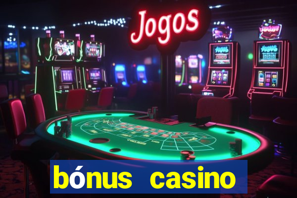 bónus casino betano como funciona