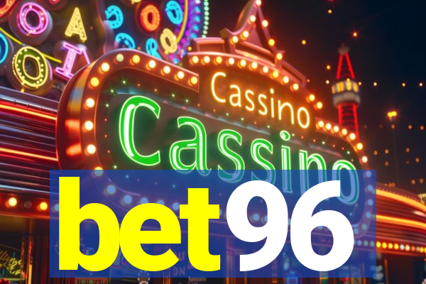 bet96