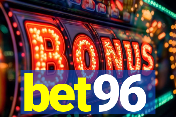 bet96