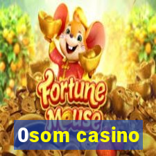 0som casino