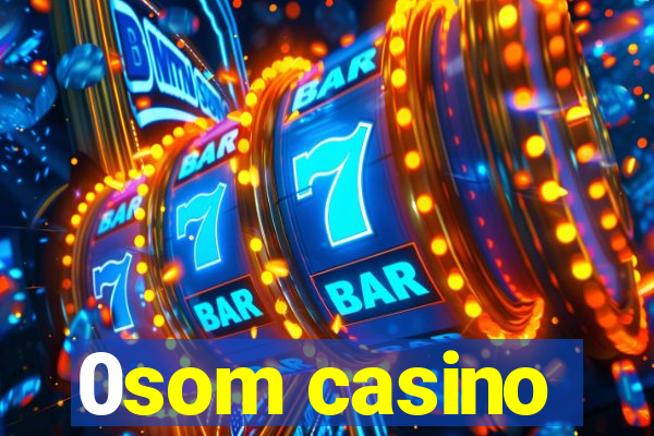 0som casino