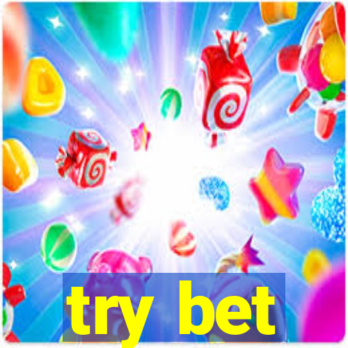 try bet