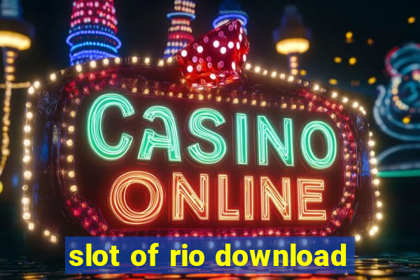 slot of rio download