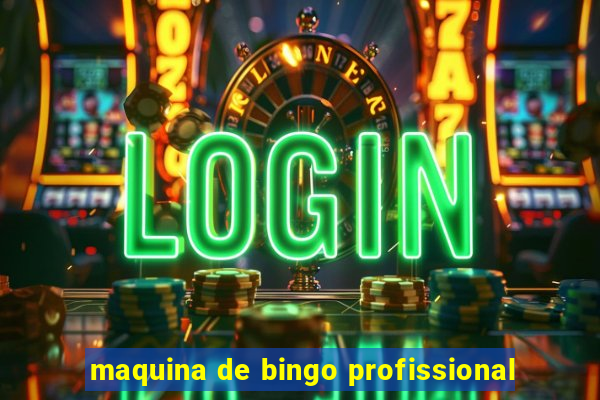 maquina de bingo profissional