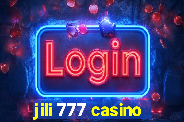 jili 777 casino