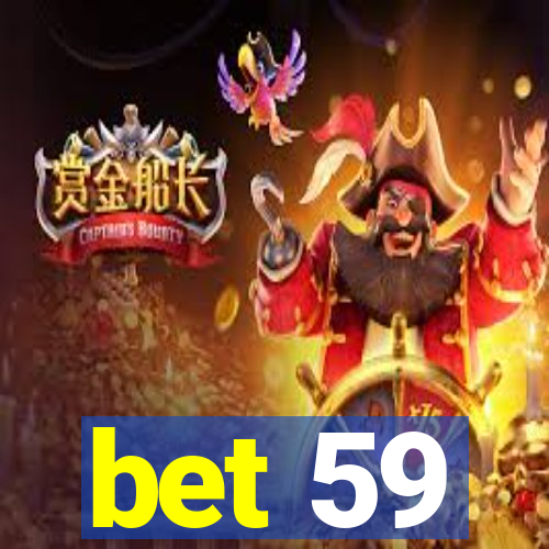 bet 59