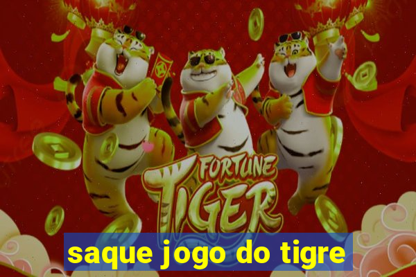 saque jogo do tigre