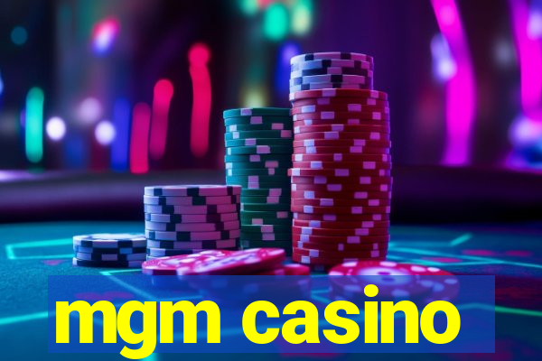 mgm casino