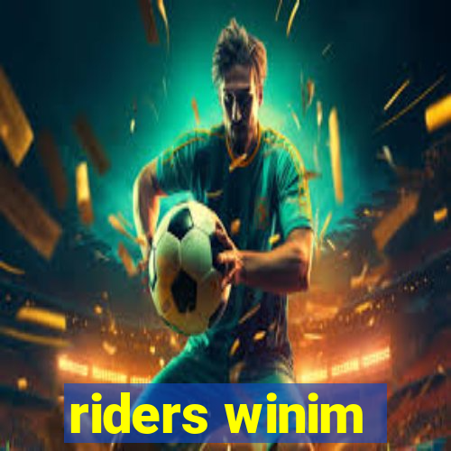 riders winim