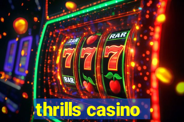 thrills casino