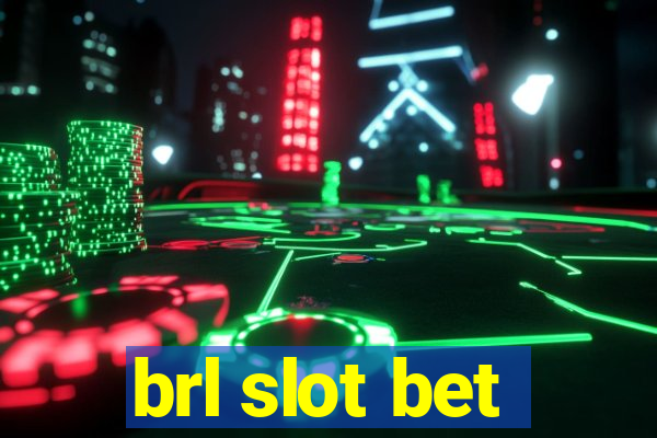 brl slot bet