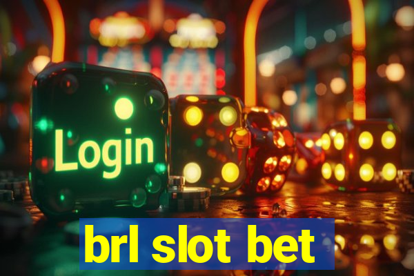 brl slot bet