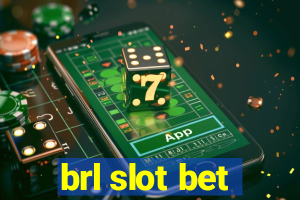 brl slot bet