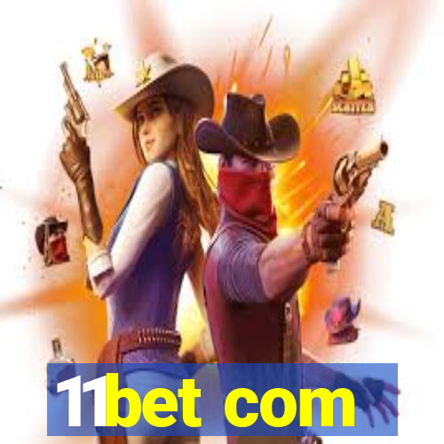 11bet com