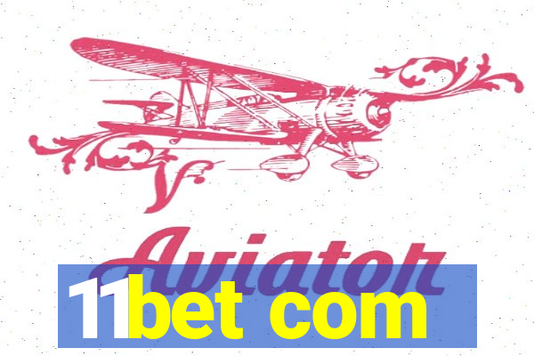 11bet com