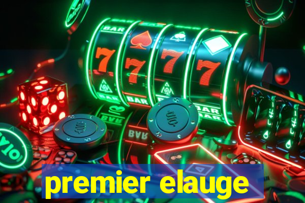 premier elauge