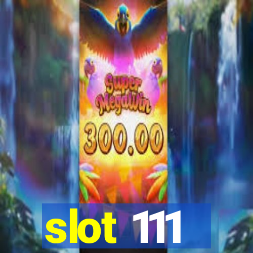 slot 111