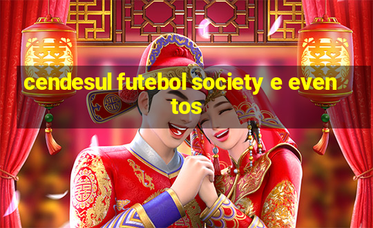 cendesul futebol society e eventos