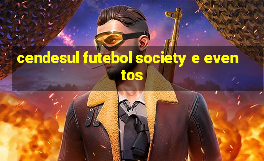 cendesul futebol society e eventos