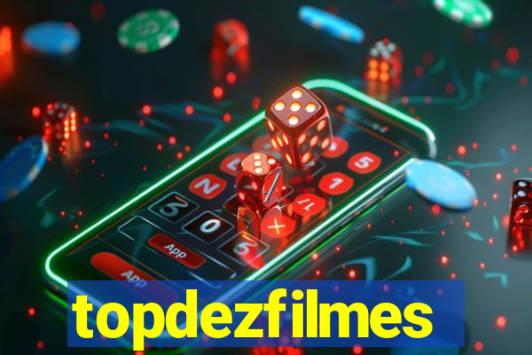 topdezfilmes