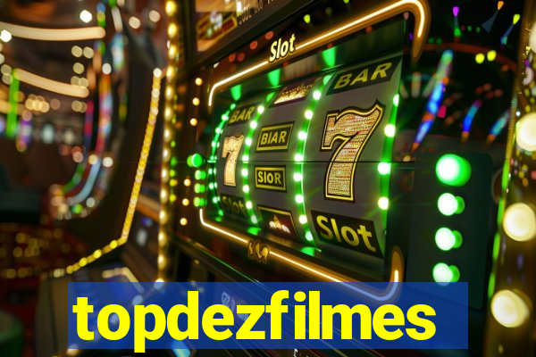 topdezfilmes