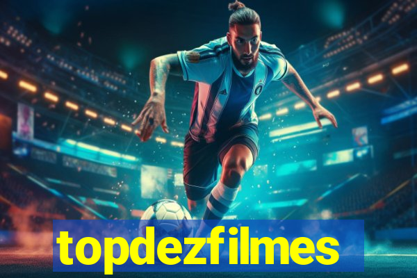 topdezfilmes