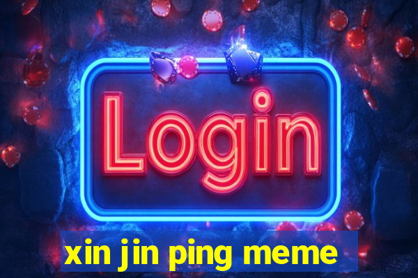 xin jin ping meme