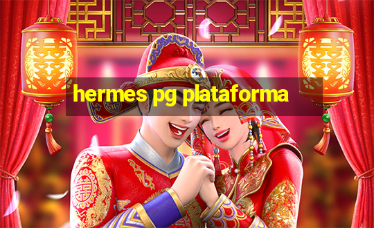 hermes pg plataforma