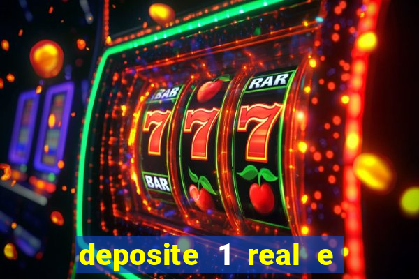 deposite 1 real e ganhe 10