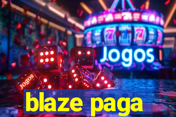 blaze paga