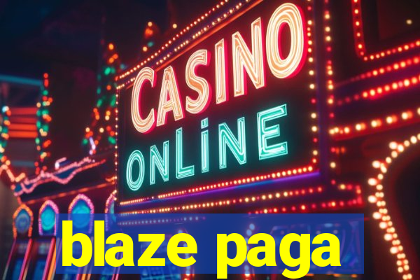 blaze paga