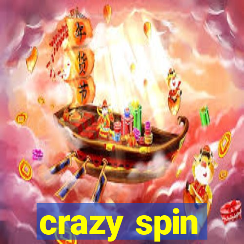 crazy spin