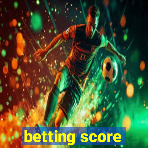 betting score