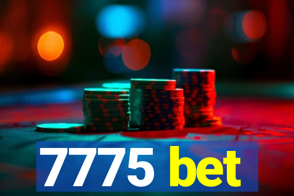 7775 bet