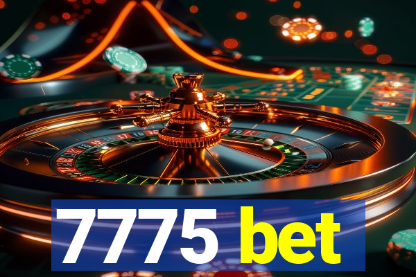 7775 bet