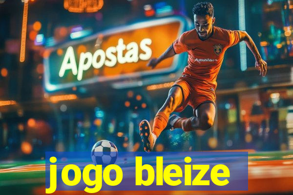 jogo bleize