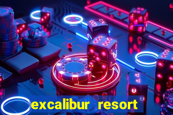 excalibur resort casino las vegas