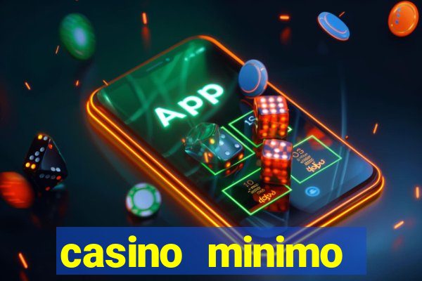 casino minimo deposito 1 euro