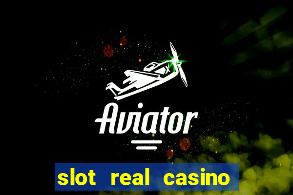 slot real casino paga mesmo